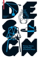 Design : History, Theory and Practice of Product Design. -- 2nd ed.