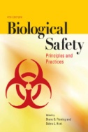 Biological Safety : Principles and Practices. -- 4th ed.