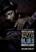 Cover art of An Encyclopedia of South Carolina Jazz and Blues Musicians by Benjamin Franklin V
