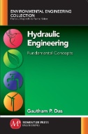 Hydraulic Engineering : Fundamental Concepts