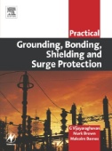 Practical Grounding, Bonding, Shielding and Surge Protection