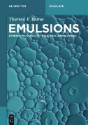 Emulsions : Formation, Stability, Industrial Applications
