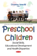 Cover art of Preschool Children : Social Skills, Educational Development and Health Disparities by Deanna Arnold