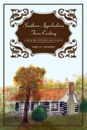 Cover art of Southern Appalachian Farm Cooking: A Memoir of Food and Family by Robert G. Netherland