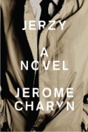 Cover art of Jerzy : A Novel by Jerome Charyn