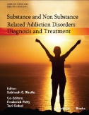 Cover art of Substance and Nonsubstance Related Addiction Disorder: Diagnosis and Treatment by Subhash C. Bhatia, Frederick Petty, & Teri Gabel