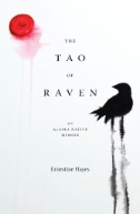 The Tao of Raven: An Alaska Native Memoir