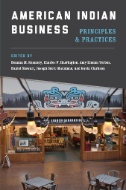 Cover art of American Indian Business : Principles and Practices by   Deanna M. Kennedy