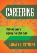 Cover art of Careering: The Pocket Guide to Exploring Your Future Career by Tamara S. Raymond