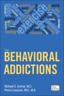 Cover art of The Behavioral Addictions by Michael S. Ascher & Petros Levounis