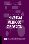 The Pocket Universal Methods of Design : 100 Ways to Research Complex Problems, Develop Innovative Ideas, and Design Effective Solutions