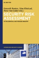 Security Risk Assessment : In the Chemical and Process Industry