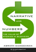 Narrative and Numbers : The Value of Stories in Business