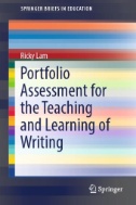Portfolio Assessment for the Teaching and Learning of Writing