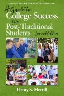 Cover art of A Guide to College Success for Post-traditional Students: 2nd Edition by Henry S. Merrill