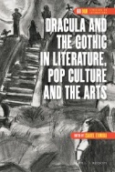 Cover art of Dracula and the Gothic in Literature, Pop Culture and the Arts by Isabel Ermida