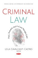 Cover art of Criminal Law: Past, Present and Future Perspectives by Leila Cavalcanti Castro