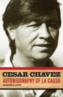 Cesar Chavez autobiography of La Causa