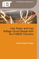 Low Power and Low Voltage Circuit Design with the FGMOS Transistor