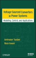 Voltage-Sourced Converters in Power Systems : Modeling, Control, and Applications