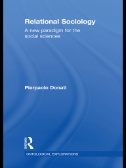 Relational Sociology : A New Paradigm for the Social Sciences Image