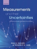 Measurements and Their Uncertainties : A Practical Guide to Modern Error Analysis