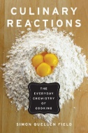 Culinary Reactions : The Everyday Chemistry of Cooking Image
