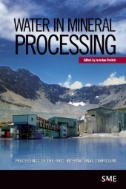 Water in Mineral Processing : Proceedings of the First International Symposium