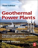 Geothermal Power Plants : Principles, Applications, Case Studies and Environmental Impact