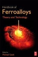 Handbook of Ferroalloys : Theory and Technology