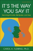 It's the Way You Say It : Becoming Articulate, Well-spoken, and Clear. -- 2nd ed.