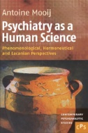 Psychiatry As a Human Science : Phenomenological, Hermeneutical and Lacanian Perspectives Image