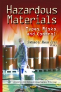 Hazardous Materials : Types, Risks, and Control