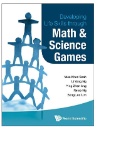 Cover art of Developing Life Skills Through Math And Science Games by Wee Khee Seah, et al.