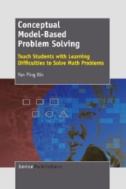 Conceptual Model-based Problem Solving : Teach Students with Learning Difficulties to Solve Math Problems
