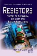 Resistors : Theory of Operation, Behavior and Safety Regulations