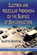 Electron and Molecular Phenomena on the Surface of Semiconductors