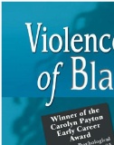 Violence in the Lives of Black Women: Battered, Black, and Blue
