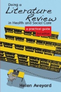 Doing a Literature Review in Health and Social Care : A Practical Guide