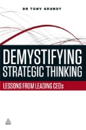 Demystifying Strategic Thinking : Lessons From Leading CEOs