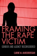 Framing the Rape Victim: Gender and Agency Reconsidered