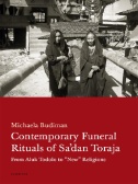 Cover art of Contemporary Funeral Rituals of Sa'dan Toraja : From Aluk Todolo to New Religions by Michaela  Budiman, Keith Jones, and Barbora Stefanova