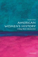 Cover art of American Women's History: A Very Short Introduction by Susan Ware