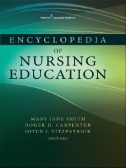 Cover art of  Encyclopedia of Nursing Education by Mary Jane Smith, PhD, RN, FAAN, et al.
