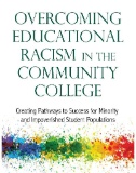 Cover of Overcoming Educational Racism in Community Colleges