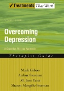 Overcoming Depression : A Cognitive Therapy Approach