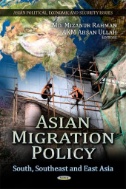 Asian Migration Policy : South, Southeast and East Asia