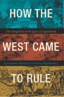 How the West Came to Rule : The Geopolitical Origins of Capitalism