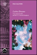 Latino-Dreams-:-Transcultural-Traffic-and-the-U.S.-National-Imaginary