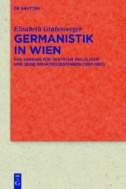 Germanistik in Wien : Das Seminar für Deutsche Philologie und seine Privatdozentinnen (1897–1933)